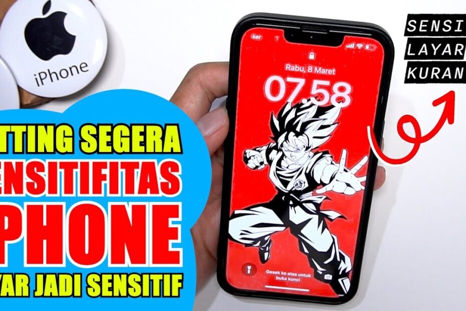 Cara Mengatur Sensitif Layar iPhone