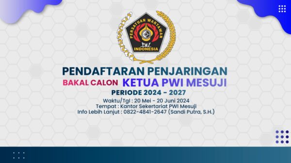 Jelang Pelaksanaan Konferkab ke V, PWI Mesuji, Panitia Telah Membuka Pendaftaran Calon Ketua PWI Mesuji Periode 2024-2027