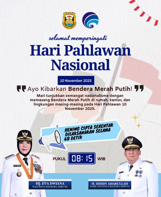 Wali Kota dan Wakil Wali Kota Bandar Lampung Ajak Warga Mengheningkan Cipta 30 Detik Peringati Hari Pahlawan 10 November