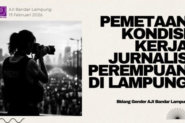 Survei AJI: Jurnalis Perempuan di Lampung Masih Hadapi Upah Rendah, Diskriminasi, dan Minim Perlindungan
