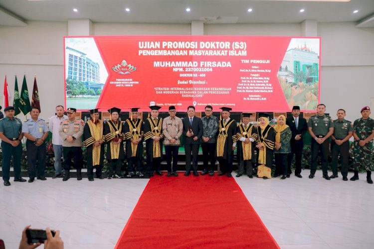 Ketua DPRD dan Gubernur Lampung Hadiri Promosi Doktor Muhammad Firsada di UIN Raden Intan, Bahas Moderasi Beragama dan Pencegahan Radikalisme