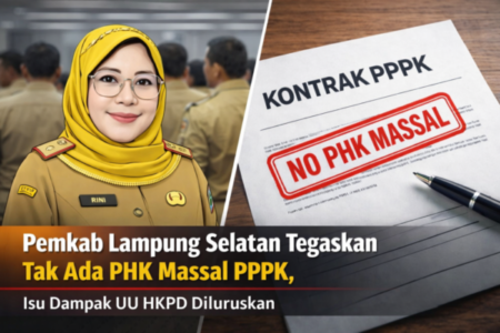 Pemkab Lampung Selatan Tegaskan Tak Ada PHK Massal PPPK, Isu Dampak UU HKPD Diluruskan