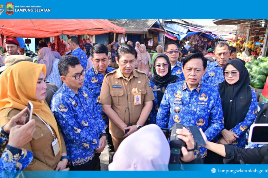 Sekda Supriyanto Cek Pasar, Pastikan Harga Sembako di Lampung Selatan Tetap Stabil Jelang Lebaran