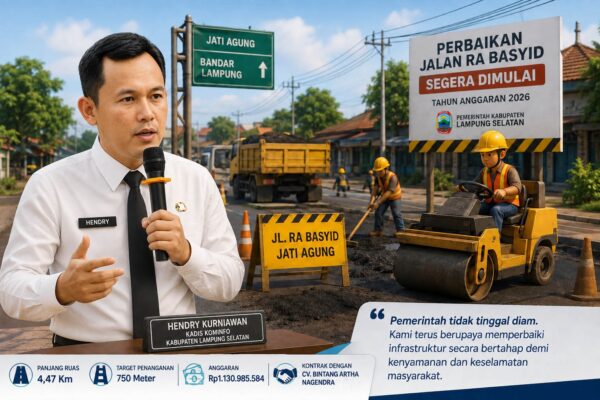 Jalan RA Basyid Jati Agung Segera Diperbaiki, Pemkab Lampung Selatan Alokasikan Rp1,13 Miliar